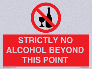 STRICTLY NO ALCOHOL BEYOND THIS POINT